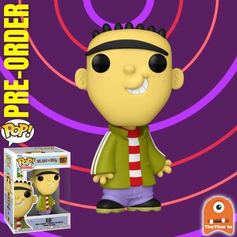 Funko POP! Ed  1897 Ed, Edd &amp; Eddy Pre-Order